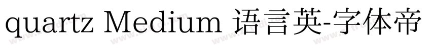 quartz Medium 语言英字体转换